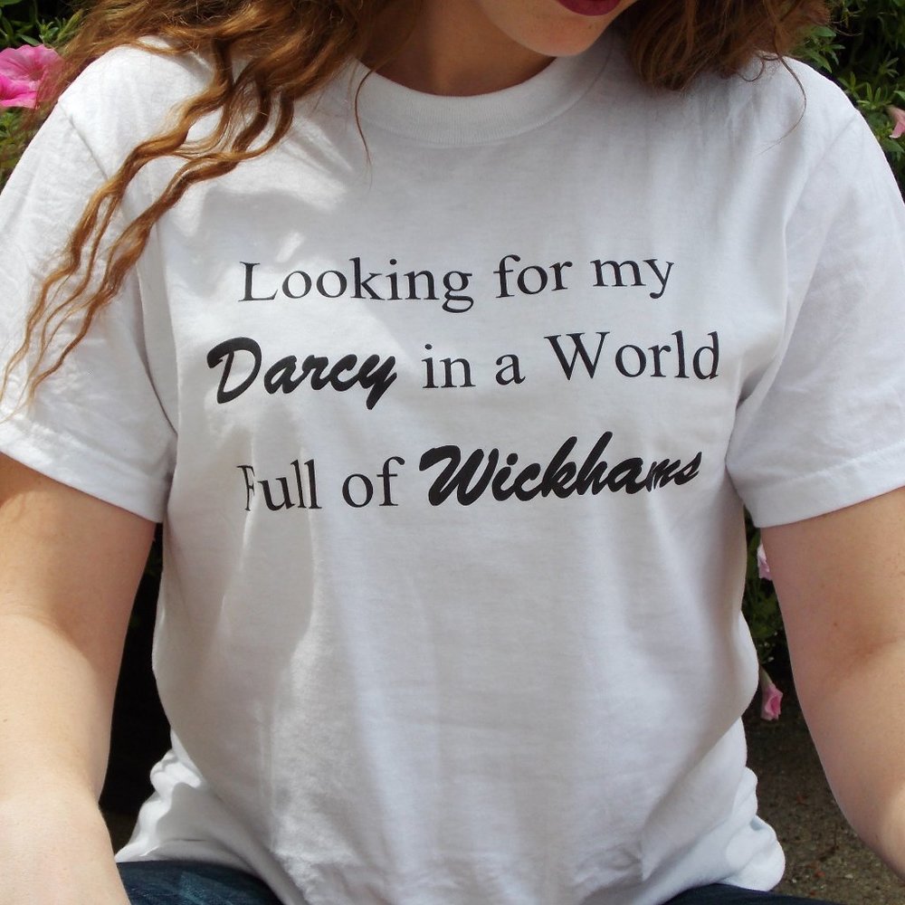 Pride and Prejudice Looking for Darcy T-Shirt. New